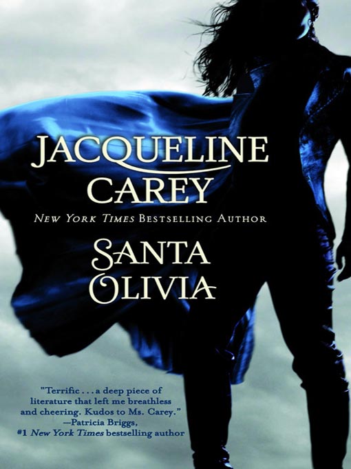 Title details for Santa Olivia by Jacqueline Carey - Available